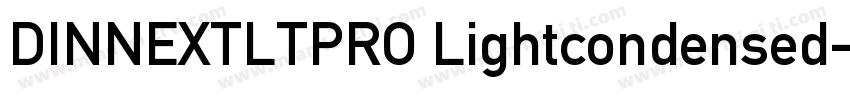 DINNEXTLTPRO Lightcondensed字体转换
